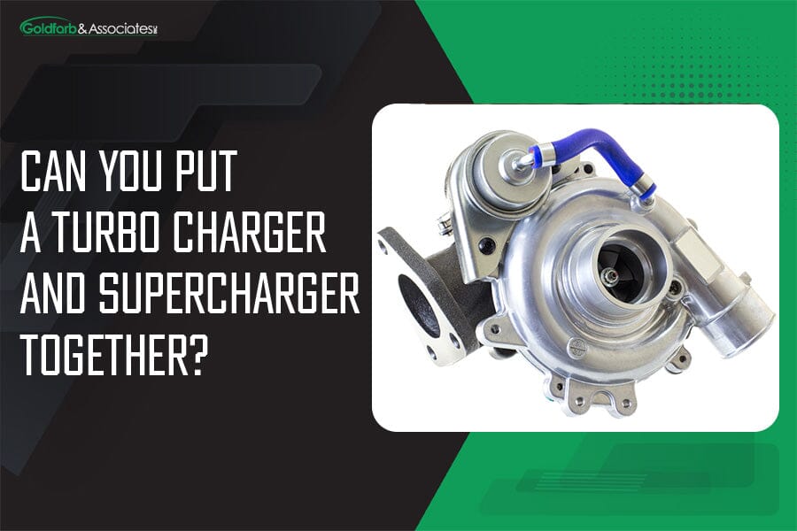 Can You Put a Turbo and Supercharger Together?