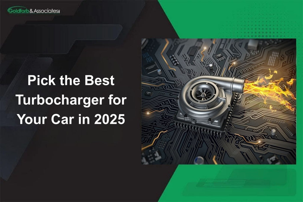 Pick the Best Turbocharger for Your Car in 2025