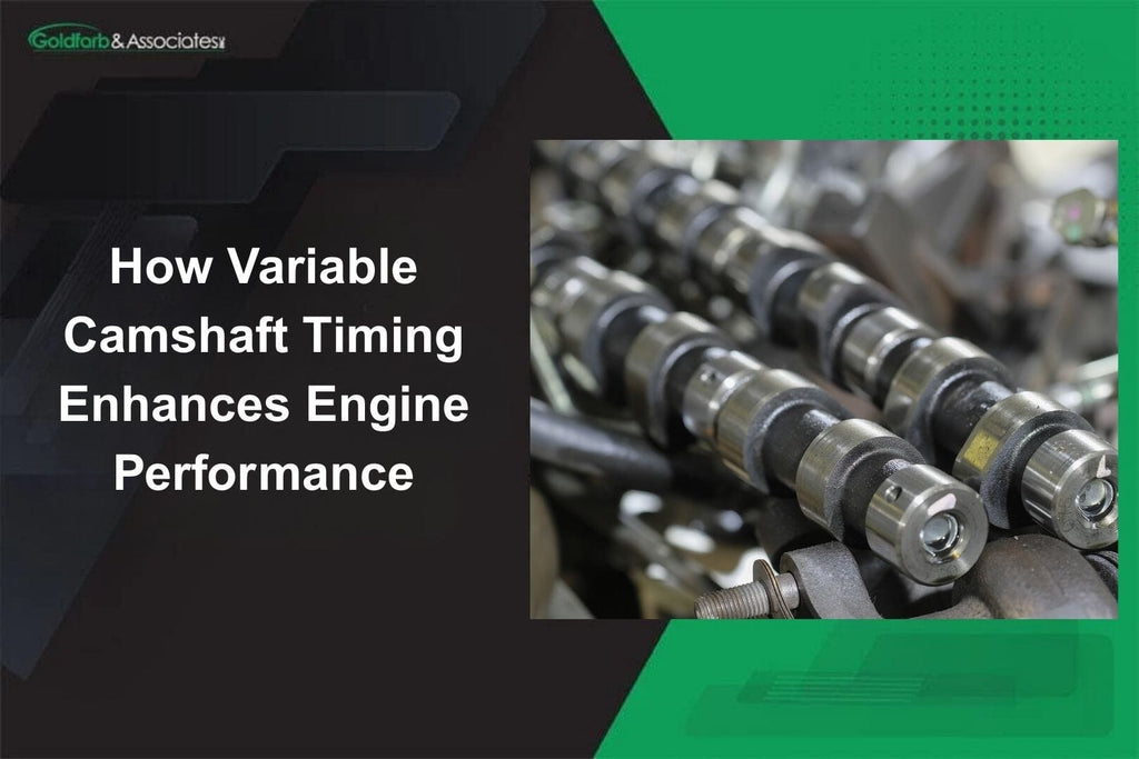 How Variable Camshaft Timing Enhances Engine Performance