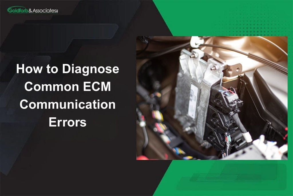How to Diagnose Common ECM Communication Errors