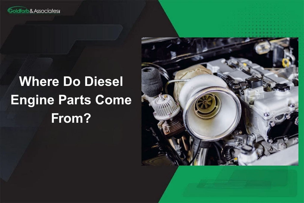 Where Do Diesel Engine Parts Come From?